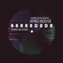 Barrel Wa Afrika - Barracuda (Darkwave Mix)