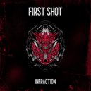 Infraction - First Shot