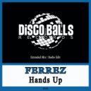 FERREZ - Hands Up
