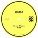 Ceszar - House Of Love