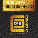 Demarkus Lewis - House Of Luv (Craig C Remix)