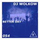 DJ Wolkow - Better Day