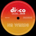 Disco Secret, Luca Laterza - No Words