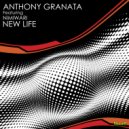 Anthony Granata Featuring Nimiwari - New Life (The Incredible Melting Man Remix)