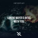 Loreno Mayer, Bitas - With You