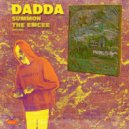 Dadda - Gifted, Cursed or Blessed
