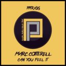 Marc Cotterell - Can You Feel It