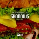 DJ Stress (M.C.P) - Shadows