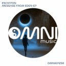 Eschaton - Message From Eden (Original Mix)