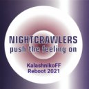 Nightcrawlers - Push The Feeling On (KalashnikoFF Reboot 2021)