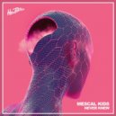 Mescal Kids - Never Knew