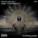 Stan Kolev - Ask Yourself
