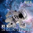 DJ GELIUS - My World of Trance 671 ()