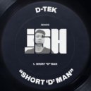 D-Tek - Short D Man