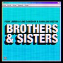 Felix Leiter & Luke Davidson Ft. Sharlene Hector - Brothers & Sisters