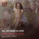 Groove Assassin & Sol Brown Ft. Kayleigh Gibson - All We Need Is Love