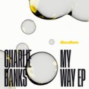 Charlie Banks - My Way