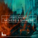Henry Navarro - Movers & Shakers