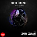 Sheef Lentzki - Last Train