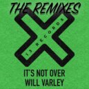 Will Varley - It's Not Over