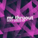Mr. Thruout - Forever & Never (Original Mix)