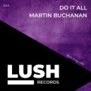 Martin Buchanan - Do It All (Statix Bump N Shuffle Remix)