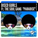 Disco Gurls Ft The Soul Gang - Paradise