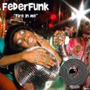 FederFunk - Fire In Me