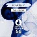 Tom Junior (UK) - Feels Right