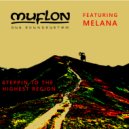 Muflon Dub Soundsystem & Melana - Mystical Journey To The Top (feat. Melana)