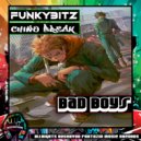 FUNKYBITZ & ChinoBreak - Bad Boys (Original Mix)