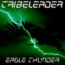 Tribeleader - EAGLE THUNDER