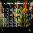 Kleeo & Dane Ray - Keep Up (feat. Dane Ray)