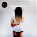 Matt-U - Something About You (De Niro Remix)