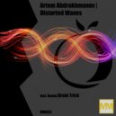 Artem Abdrakhmanov - Distorted Waves ()