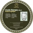 Tropical Highlight - Music Therapy