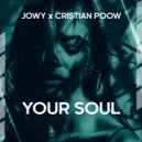 Jowy & Cristian Poow - Your Soul