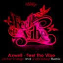 Axwell - Feel The Vibe