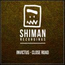 Invictus - Close Road (Original mix)