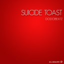 Suicide Toast - Dodobeatz