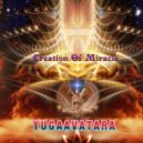 yugaavatara - Creation Of Miracle