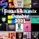 DJ Briander - Smash hit mix October 2021
