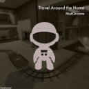 Matgroove - Travel Around the Home