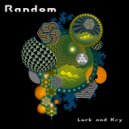 Random - The Lock And Key