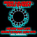 Eddie Amador & Coco Street - Never Too Late