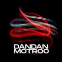 Motroo - DanDAN