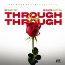 Pc Patton & Resheta Patton - Through And Through (feat. Resheta Patton)