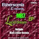 Matt Ether - Lucid Dream (Matt Ether Remix)