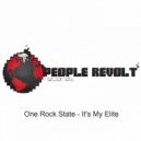 One Rock State - It's My Elite