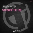 Nari & Stylus Robb - Was Made For Love